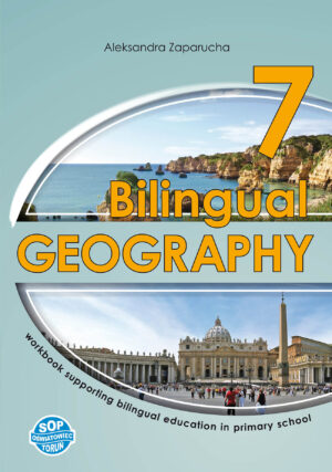 Bilingual Geography 7 – workbook dla klasy 7 SP