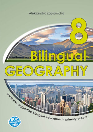 Bilingual Geography 8 – workbook dla klasy 8 SP